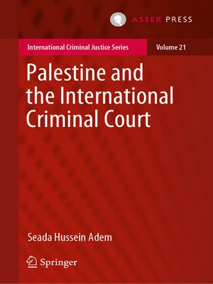 cover image of Palestine and the International Criminal Court